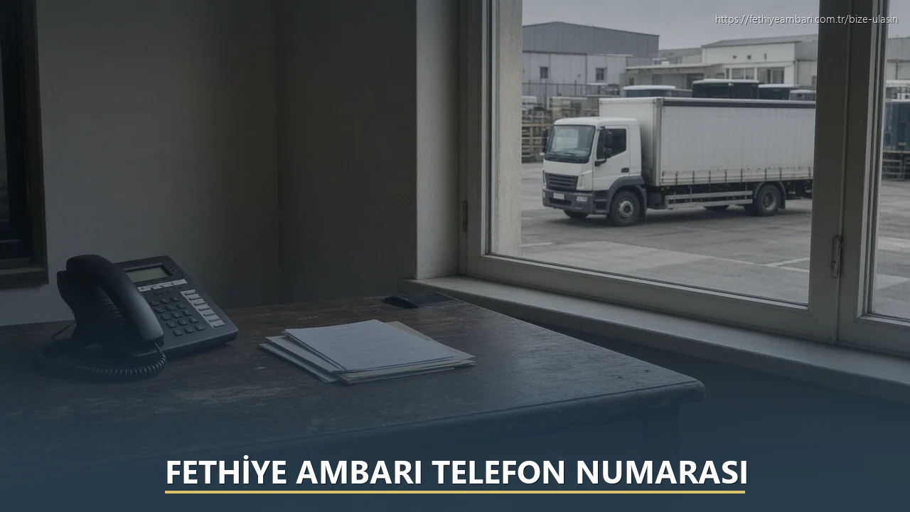 Fethiye Ambarı Telefon Numarası